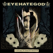 Review: Eyehategod - History of Nomadic Behavior